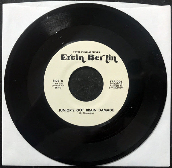 Ervin Berlin : Junior’s Got Brain Damage (7", RE)
