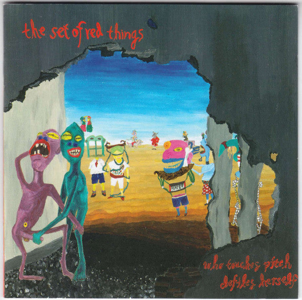 The Set Of Red Things : Who Touches Pitch Defiles Herself (CD)