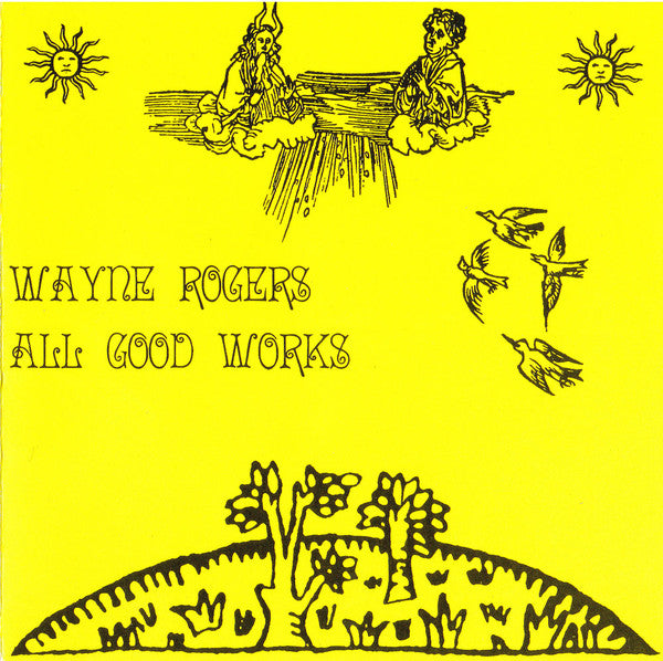 Wayne Rogers : All Good Works (CD, Album)