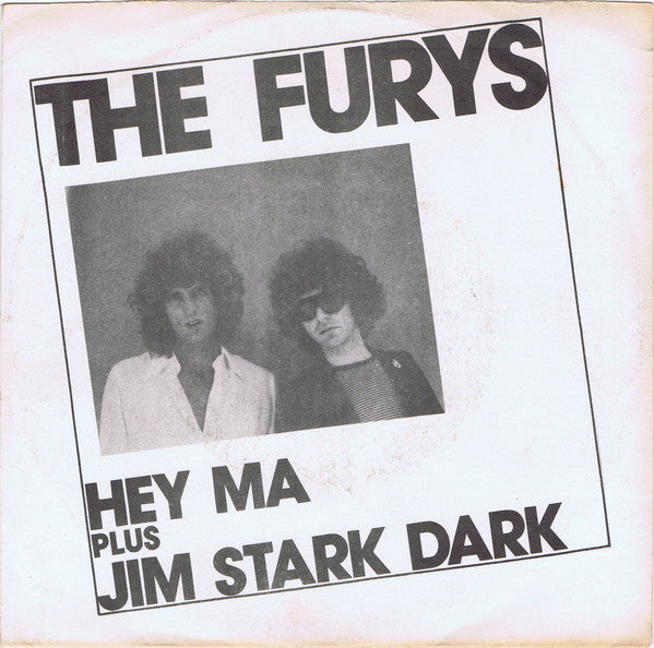 The Furys : Hey Ma (7")