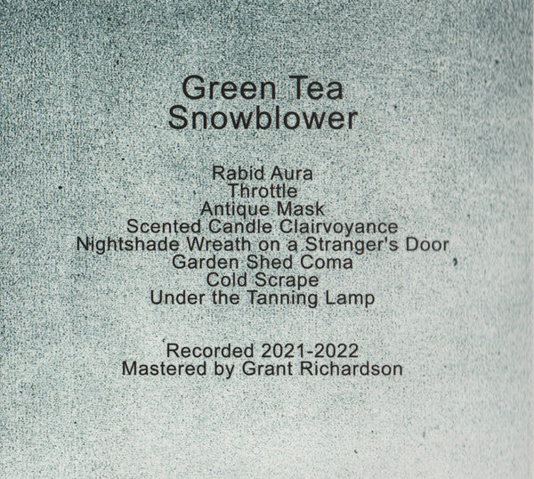 Green Tea (7) : Snowblower (CD, Album)