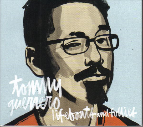 Tommy Guerrero : Lifeboats And Follies (CD, Album)