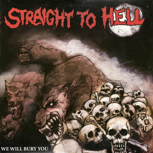 Straight To Hell : We Will Bury You (LP, Pur)