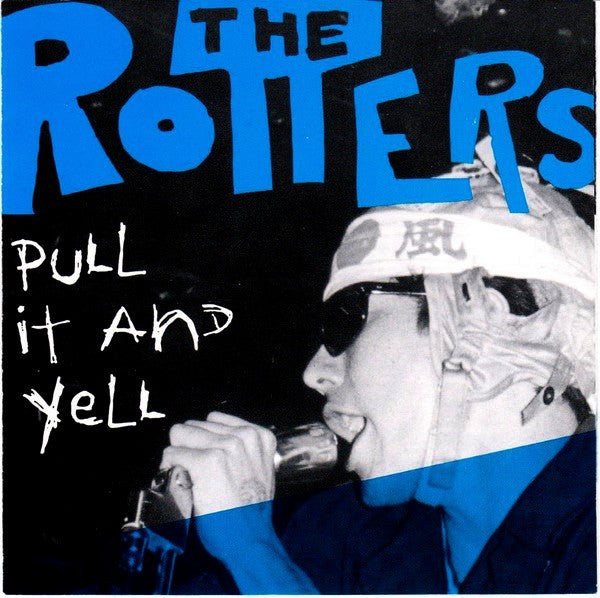 The Rotters : Pull It And Yell (CD, Comp)