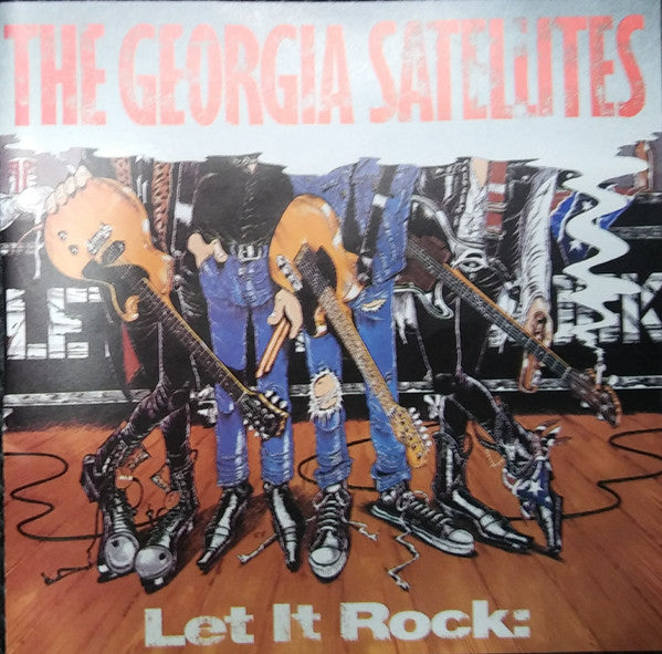 The Georgia Satellites : Let It Rock: Best Of The Georgia Satellites (CD, Album, Comp, SRC)