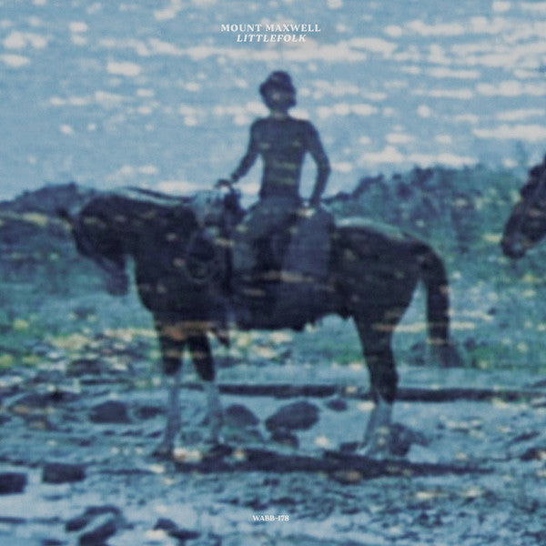 Mount Maxwell : Littlefolk (LP, Album, Ltd)