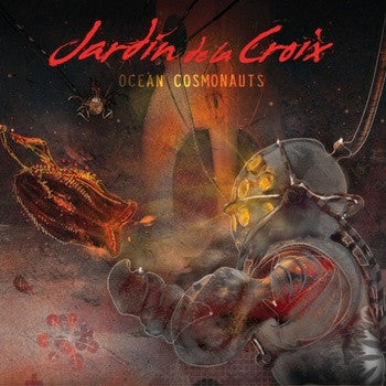 Jardin de La Croix : Ocean Cosmonauts (CD, Album, Dig)
