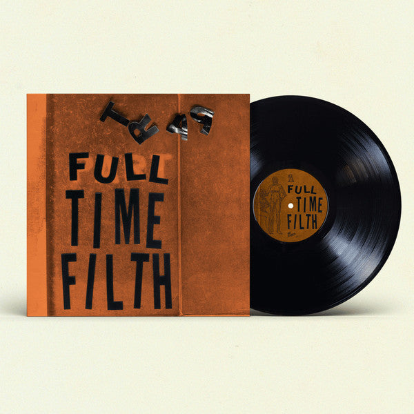 Part Time Filth : Full Time Filth (LP)