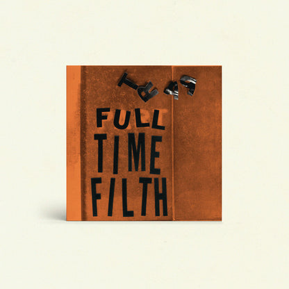 Part Time Filth : Full Time Filth (LP)