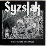 Syzslak : When Demons Ride Angels (CDr, Album, Ltd, S/Edition)