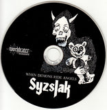Syzslak : When Demons Ride Angels (CDr, Album, Ltd, S/Edition)