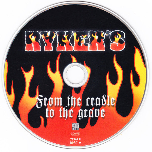 Ryker's : From The Cradle To The Grave (CD + CD, Enh)