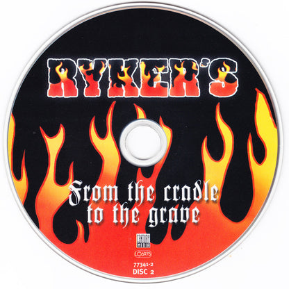 Ryker's : From The Cradle To The Grave (CD + CD, Enh)