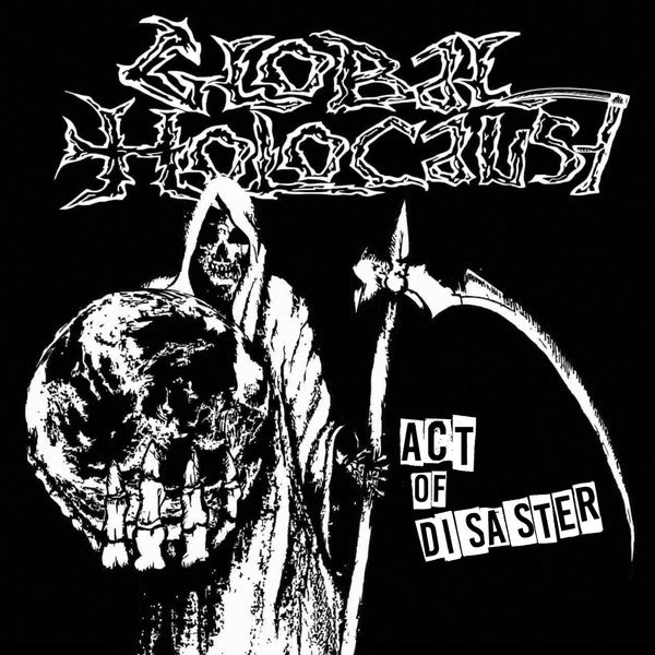 Global Holocaust : Act Of Disaster (7")