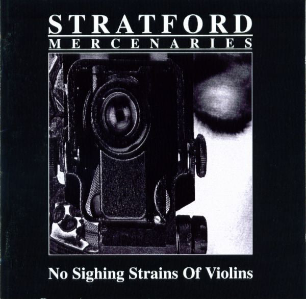 Stratford Mercenaries : No Sighing Strains Of Violins (CD, Album)