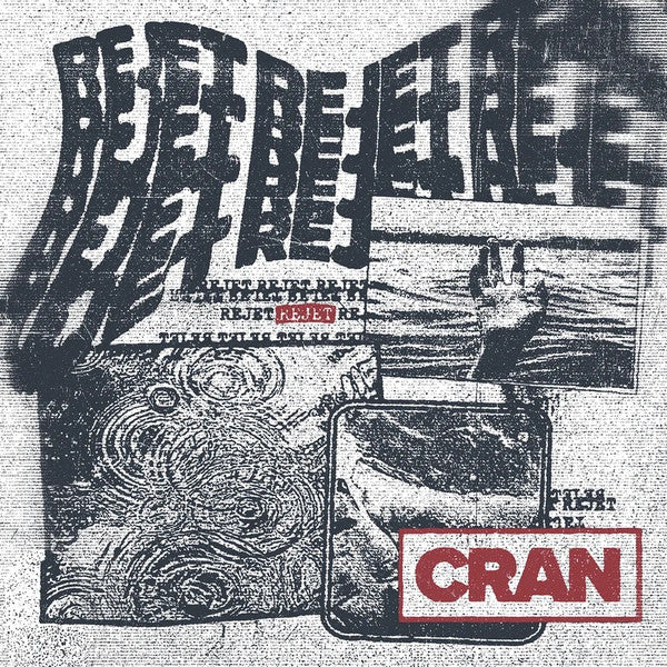 Cran (3) : Rejet (12", S/Sided, EP)