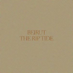 Beirut : The Rip Tide (LP, Album, Ltd, Cle)