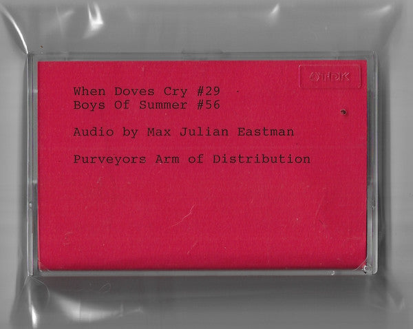 Max Julian Eastman* : When Doves Cry #29 / Boys Of Summer #56 (Cass, C90)