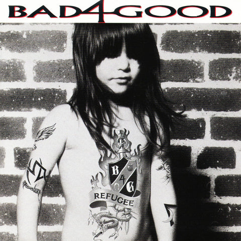 Bad 4 Good : Refugee (CD, Album)