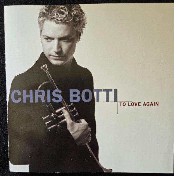 Chris Botti : To Love Again (The Duets) (CD, Album)