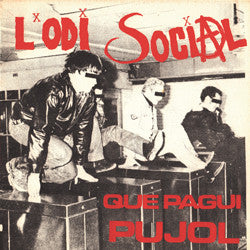 L'Odi Social : Que Pagui Pujol: Mes Odi Que Mai (LP, RE)