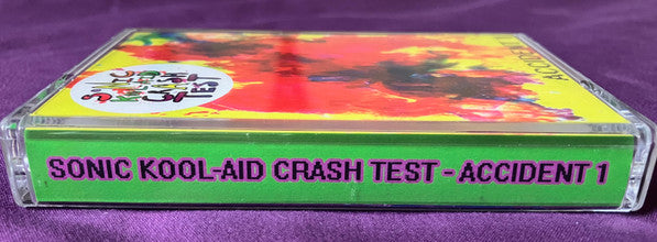 Sonic Kool-Aid Crash Test : Accident 1 (Cass, Album)