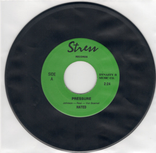 Hated : Pressure / Stereotyped (7")