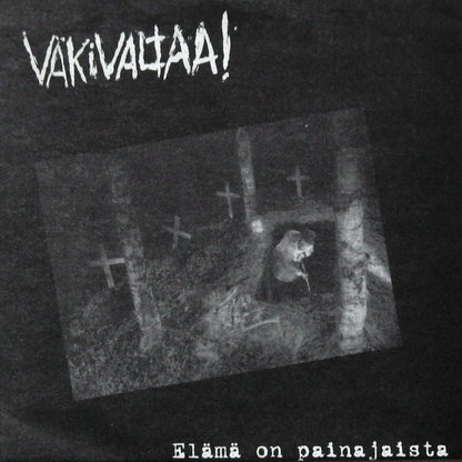 Väkivaltaa! : Elämä On Painajaista (7", EP)