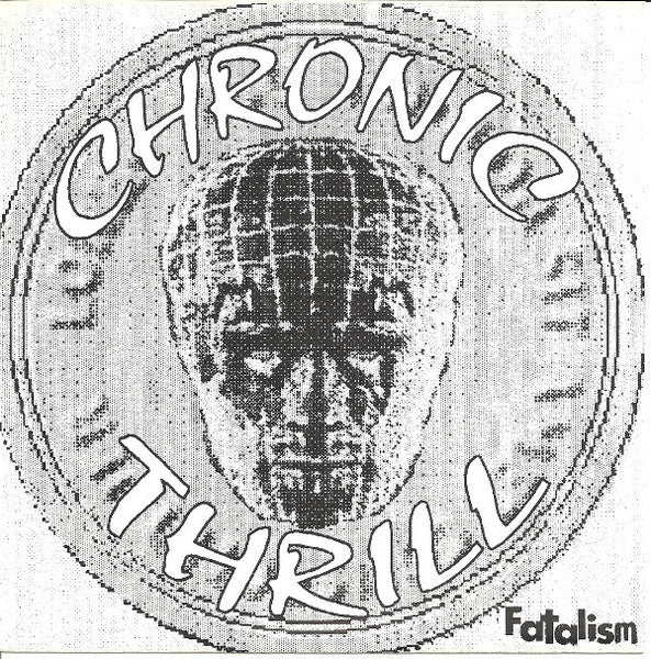 Chronic Thrill : Fatalism (7", EP, Tra)