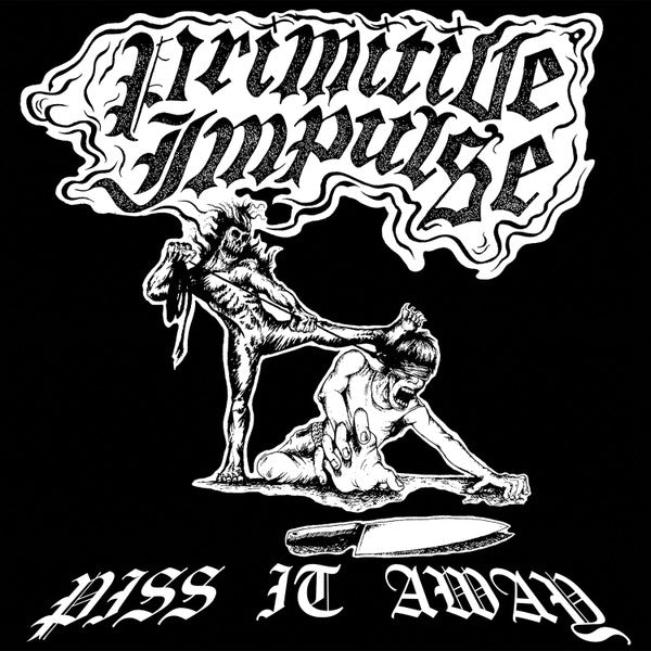 Primitive Impulse : Piss It Away (LP, Album, Num, Bla)