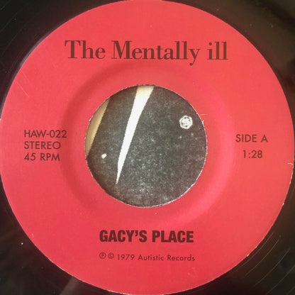 The Mentally Ill* : Gacy's Place (7", RE)