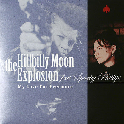 The Hillbilly Moon Explosion : My Love For Evermore (7", Blu)