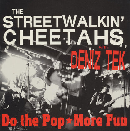 The Streetwalkin' Cheetahs With Deniz Tek : Do The Pop / More Fun (7", Single)