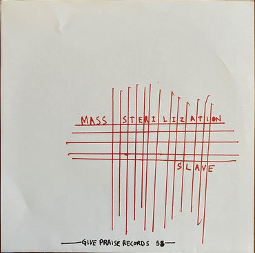 No Man's Slave / Mass Sterilization : Slave / Mass Sterilization (7")