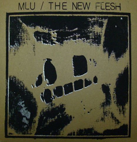 MLU* / The New Flesh : Chosen Gem / Safe Skin (LP)