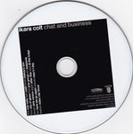 Ikara Colt : Chat And Business (CD, Album, Dig)