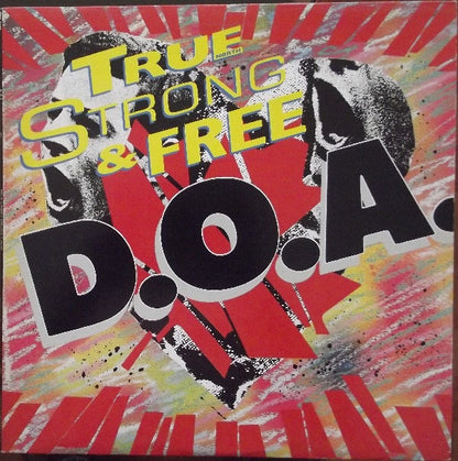 D.O.A. (2) : True (North) Strong & Free (LP, Album, Promo)