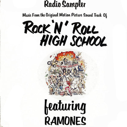 Ramones : Radio Sampler: Music From The Original Motion Picture Sound Track Of Rock 'N' Roll High School (12", Promo, Smplr)