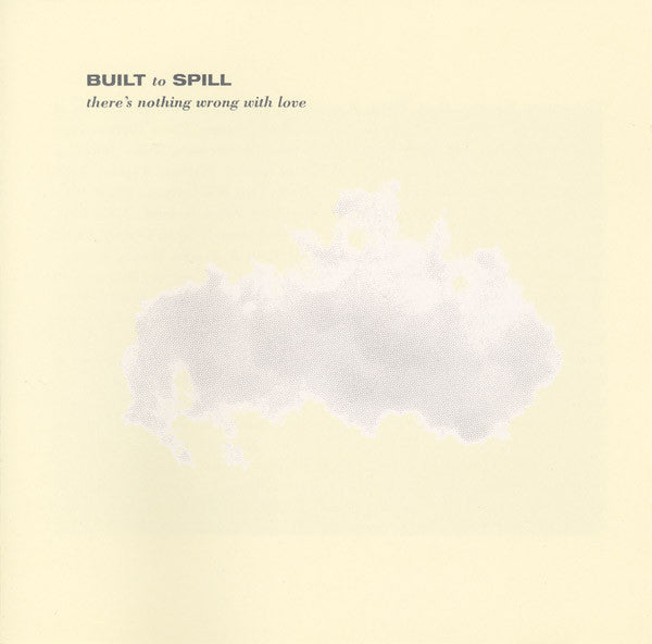 Built To Spill : There's Nothing Wrong With Love (CD, Album, RE, RP, Cin)