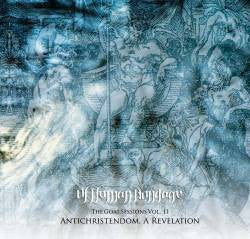 Of Human Bondage : The Goat Sessions Vol.II: Antichristendom, A Revelation (CD, Album)