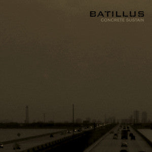 Batillus : Concrete Sustain (LP, Album)