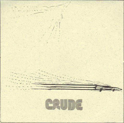 Crude : Desert Storms, Crooked Shawms (7")