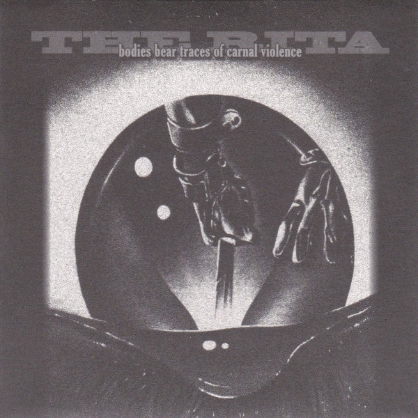 The Rita : Bodies Bear Traces Of Carnal Violence (CD, Album, Ltd)