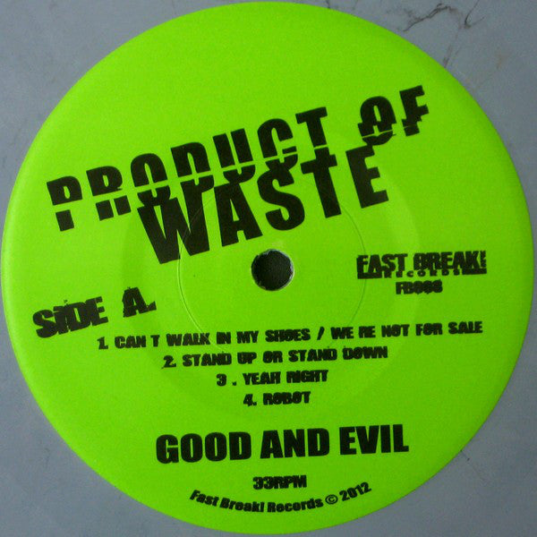 Product Of Waste : Good And Evil (7", Gre)