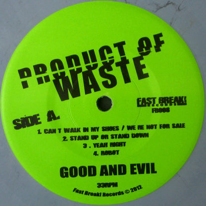 Product Of Waste : Good And Evil (7", Gre)