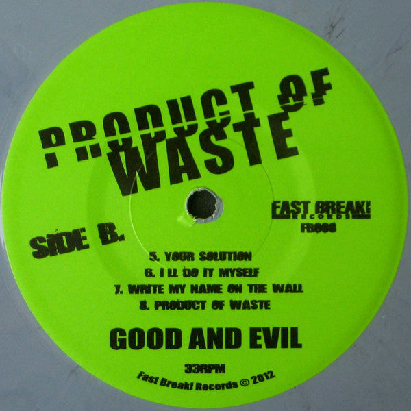 Product Of Waste : Good And Evil (7", Gre)