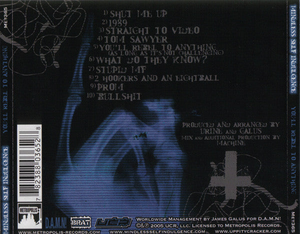 Mindless Self Indulgence : You'll Rebel To Anything (CD, Album, Enh, Exp)