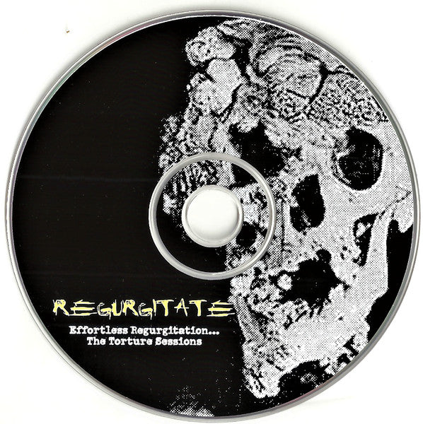Regurgitate : Effortless Regurgitation... The Torture Sessions (CD, Comp, RE)