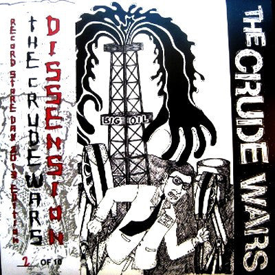 Dissension (3) : The Crude Wars (7")