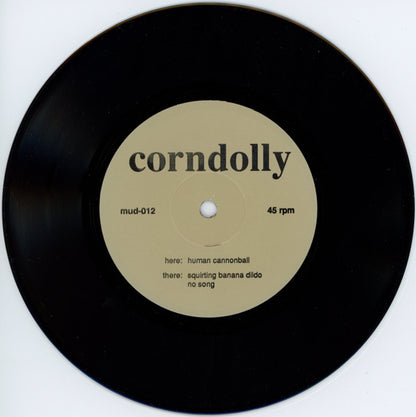Corndolly : Human Cannonball (7")